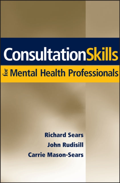 Book cover of: Consultation Skills for Mental Health Professionals