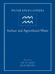 Book cover of: Water Encyclopedia, Surface and Agricultural Water