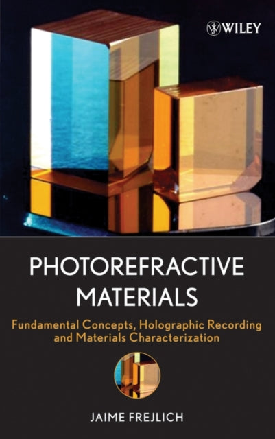 Book cover of: Photorefractive Materials. By: Jaime Frejlich