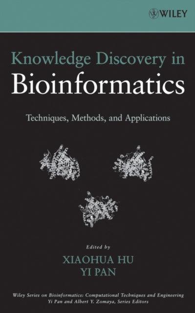 Book cover of: Knowledge Discovery in Bioinformatics. By: Xiaohua Hu
