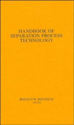 Handbook of Separation Process Technology