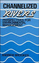 Book cover of: Channelized Rivers. By: Andrew Brookes