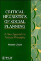 Book cover of: Critical Heuristics of Social Planning. By: Werner Ulrich