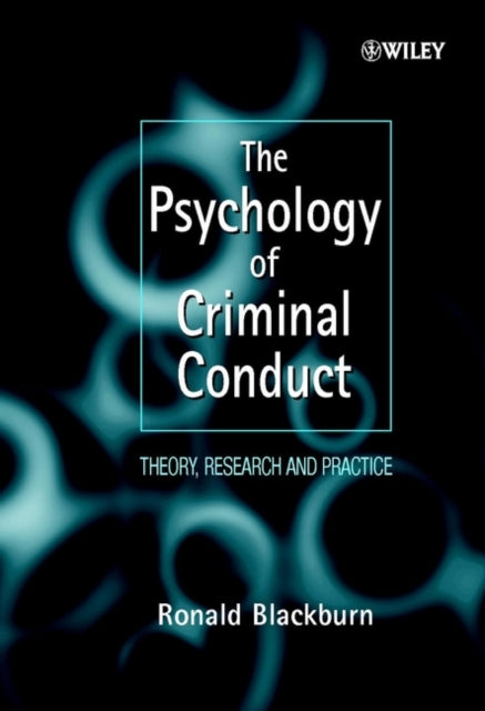 Book cover of: Psychology of Criminal Conduct. By: Ronald Blackburn