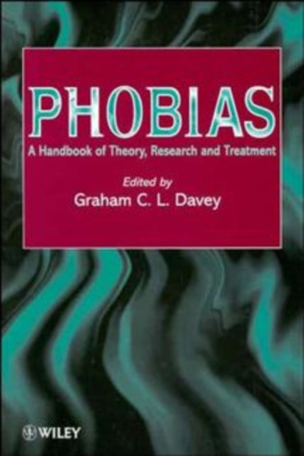 Book cover of: Phobias. By: Graham C. L. Davey