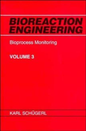 Bioreaction Engineering, Bioprocess Monitoring