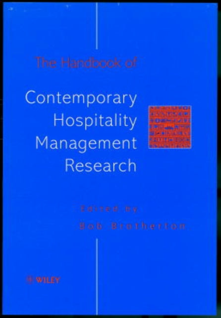 Book cover of: Handbook of Contemporary Hospitality Management Research. By: Bob Brotherton
