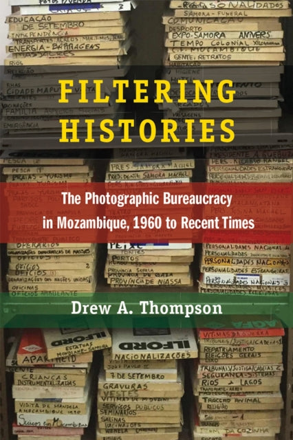 Book cover of: Filtering Histories. By: Drew A. Thompson