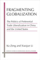 Book cover of: Fragmenting Globalization. By: Ka Zeng