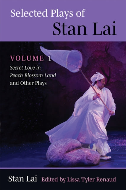 Book cover of: Selected Plays of Stan Lai. By: Stan Lai