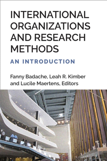 Book cover of: International Organizations and Research Methods. By: Fanny Badache