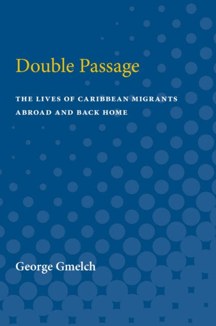 Book cover of: Double Passage. By: George Gmelch