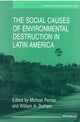 Book cover of: Social Causes of Environmental Destruction in Latin America