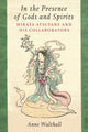 Book cover of: In the Presence of Gods and Spirits