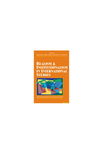 Book cover of: Realism and Institutionalism in International Studies