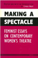 Book cover of: Making a Spectacle. By: Lynda Hart