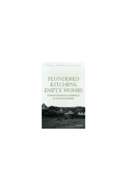Book cover of: Plundered Kitchens, Empty Wombs