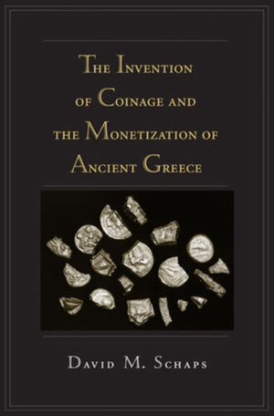 Invention of Coinage and the Monetization of Ancient Greece