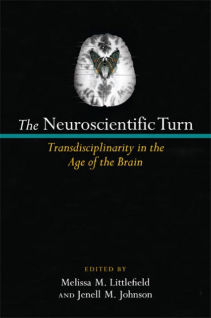 Book cover of: Neuroscientific Turn. By: Melissa M. Littlefield