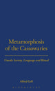 Book cover of: Metamorphosis of the Cassowaries. By: Alfred Gell