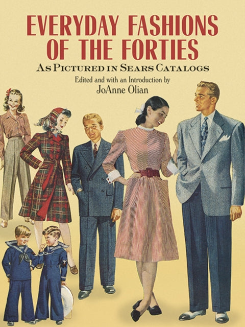 Book cover of: Everyday Fashions of the Forties As Pictured in Sears Catalogs