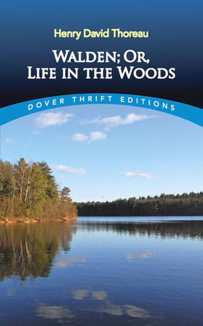 Book cover of: Walden: Or, Life in the Woods