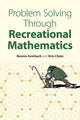 Book cover of: Problem Solving Through Recreational Mathematics