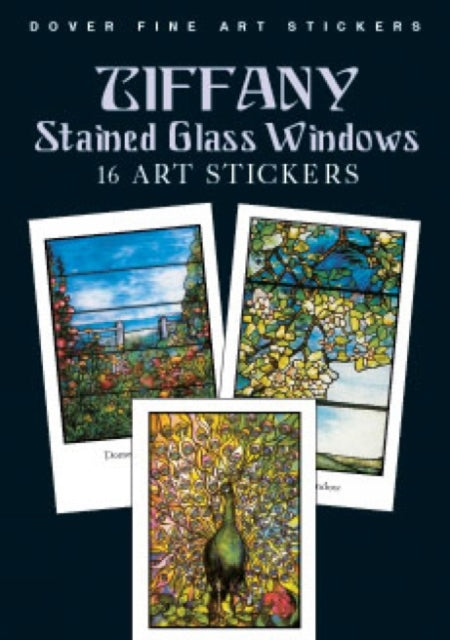 Book cover of: Tiffany Stained Glass Windows: 16 Art Stickers. By: Louis Comfort Tiffany