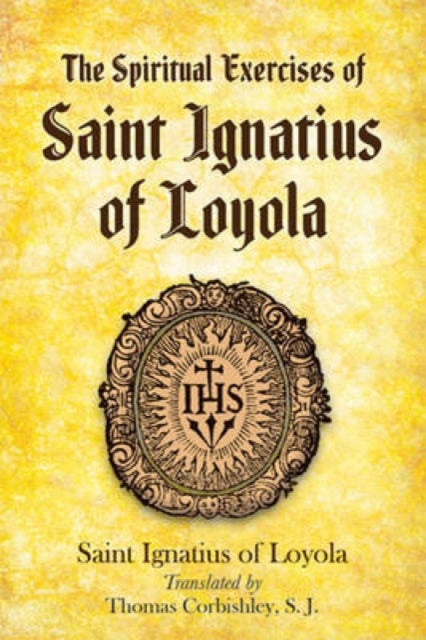 Book cover of: Spiritual Exercises of Saint Ignatius of Loyola. By: Saint Ignatius of Loyola