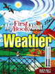 Book cover of: My First Book About Weather. By: Patricia J. Wynne