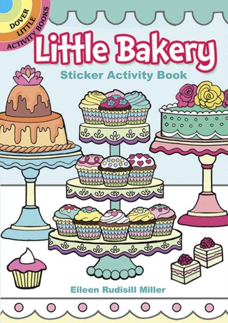 Book cover of: Little Bakery Sticker Activity Book. By: Eileen Rudisill Miller