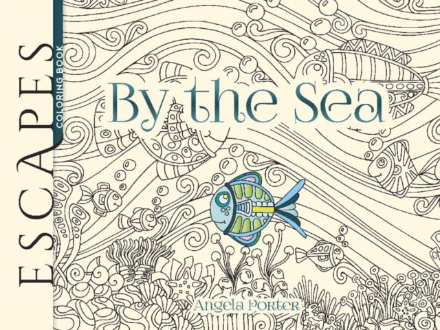 Book cover of: Escapes by the Sea. By: Angela Porter