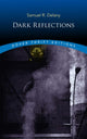 Book cover of: Dark Reflections. By: Samuel R. Delany