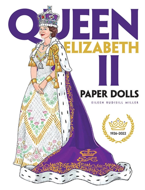 Book cover of: Queen Elizabeth II Paper Dolls. By: Eileen Rudisill Miller