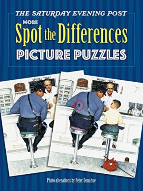 Book cover of: The Saturday Evening Post More Spot the Differences Picture Puzzles. By: Peter Donahue