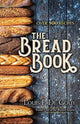 Book cover of: The Bread Book. By: De Gouy, Louis Pullig