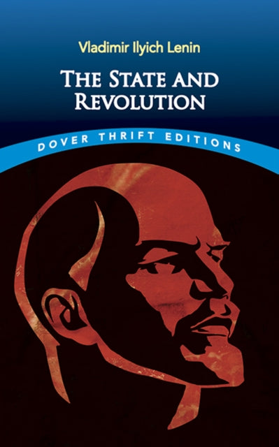 The State and Revolution 9780486848082 Vladimir Il’ich Lenin