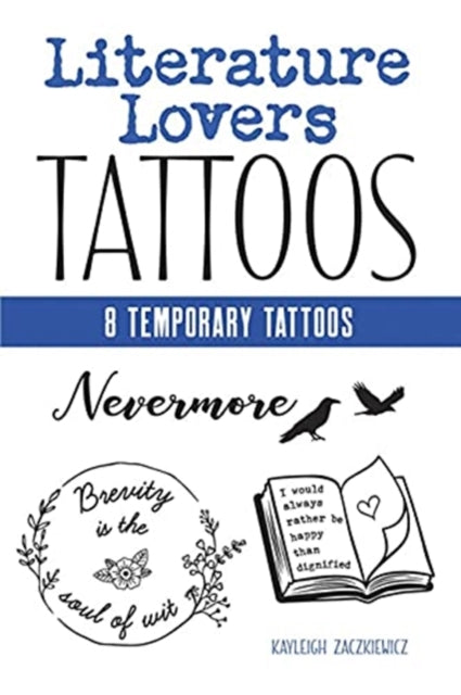 Book cover of: Literature Lovers Tattoos. By: Kayleigh Zaczkiewicz