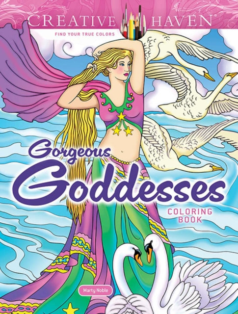 Creative Haven Gorgeous Goddesses Coloring Book 9780486853185 Marty Noble