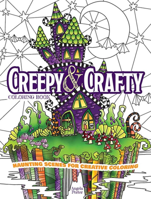 Book cover of: Creepy & Crafty Coloring Book. By: Angela Porter