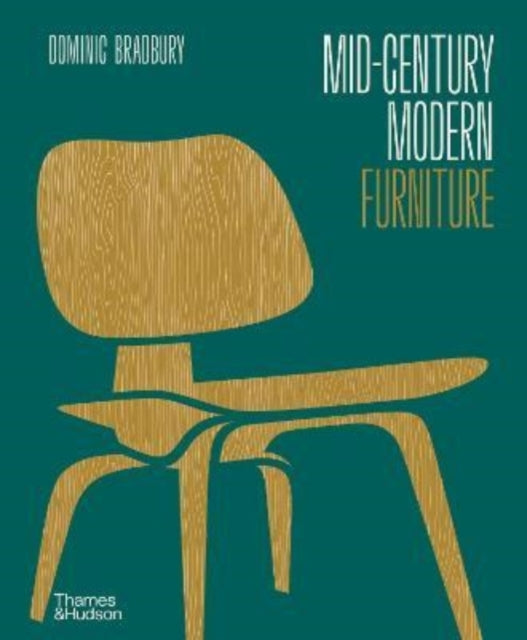 Book cover of: Mid-Century Modern Furniture. By: Dominic Bradbury