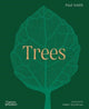 Book cover of: Trees: From Root to Leaf – A Financial Times Book of the Year. By: Paul Smith