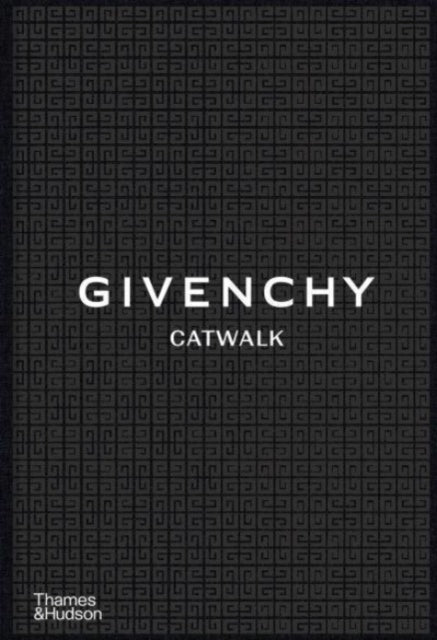Givenchy Catwalk, The Complete Collections 9780500024904 Alexandre Samson