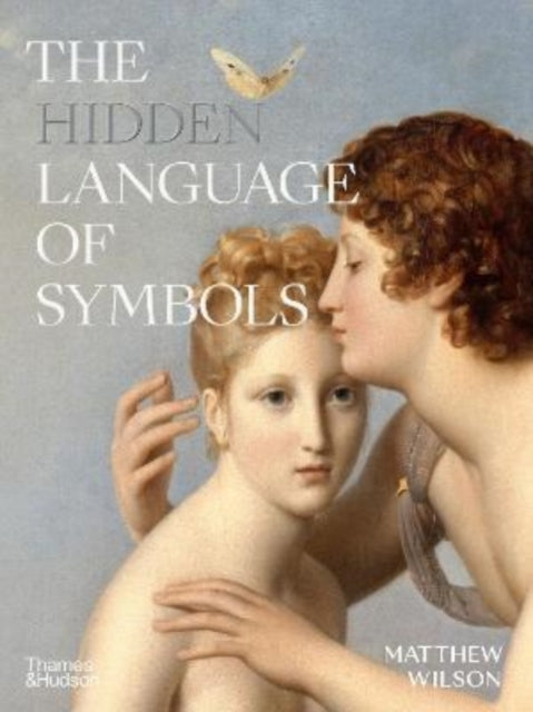 Book cover of: Hidden Language of Symbols. By: Matthew Wilson