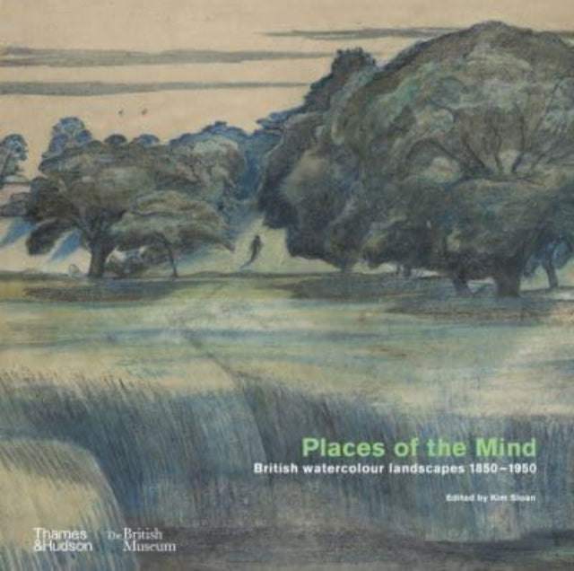 Book cover of: Places of the Mind (British Museum). By: Kim Sloan