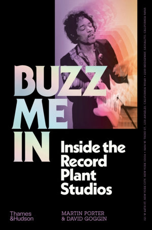Buzz Me In, Inside the Record Plant studios