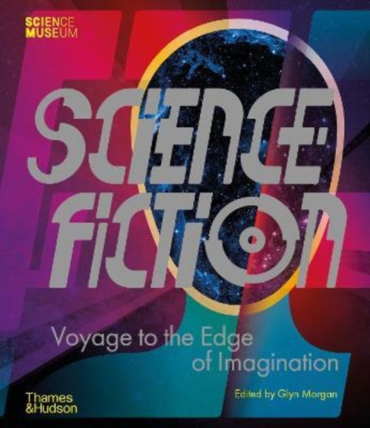 Science Fiction, Voyage to the Edge of Imagination 9780500252390 Glyn Morgan