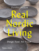 Book cover of: Real Nordic Living. By: Dorothea Gundtoft