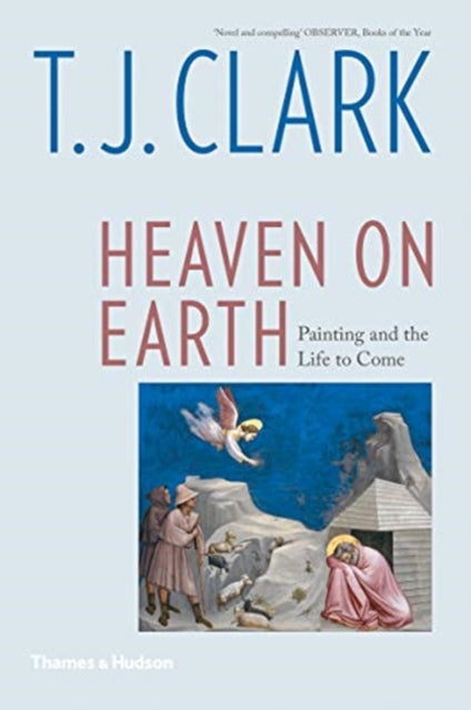 Book cover of: Heaven on Earth. By: T. J. Clark