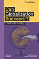 Book cover of: Can Globalization Succeed?. By: Dena Freeman